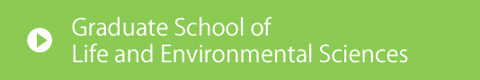 Graduate School (Life and Environmental Sciences)